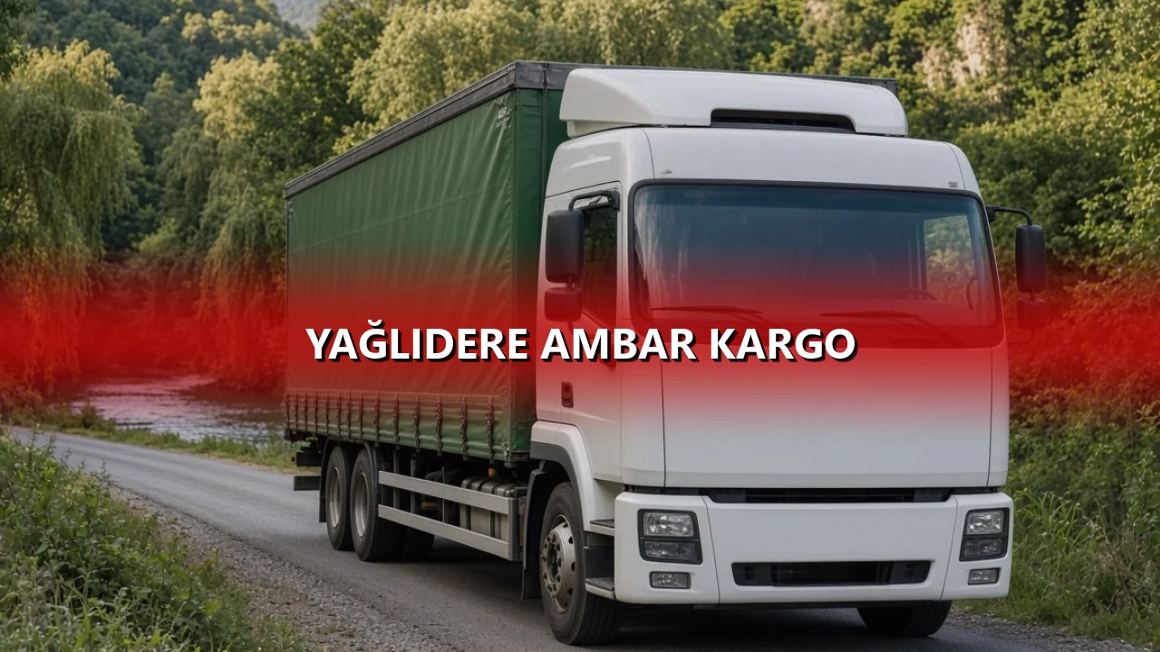 Yağlıdere Ambar Kargo